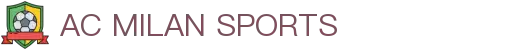米兰体育 (中国)官方网站 - MILAN SPORT